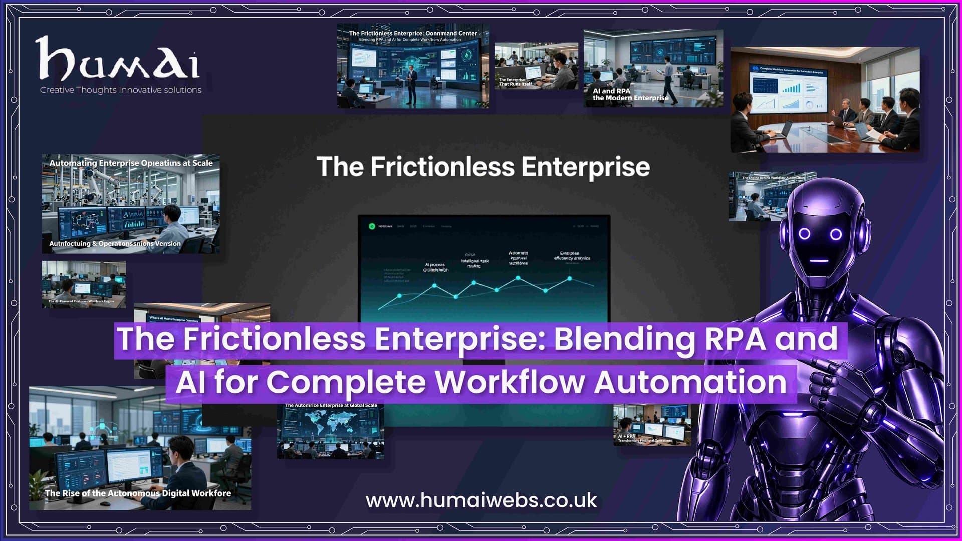 The Frictionless Enterprise: Blending RPA and AI for Complete Workflow Automation